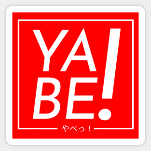 Yabe Yabai yo! Sticker